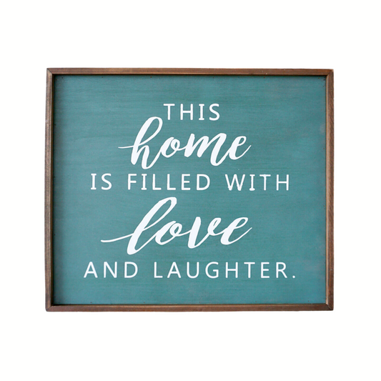 This home is filled with love - Sign